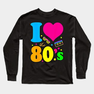 I love The 80'S 80's 90's costume Party Tee Long Sleeve T-Shirt